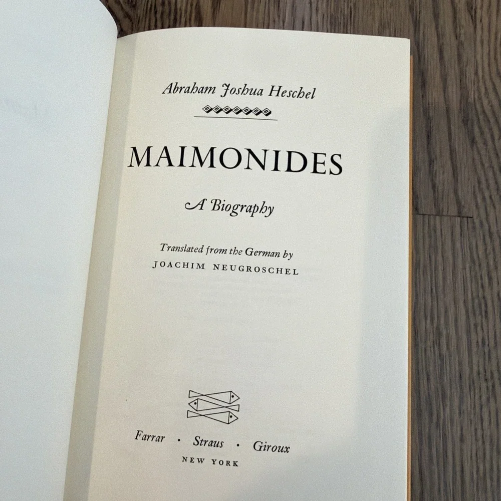 Maimonides:‎ A Biography by Heschel, Abraham Joshua 1st Edition 1st Printing